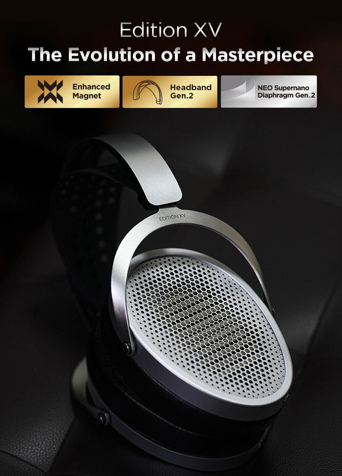 HiFiMan Edition XV with New NEO Supernano Diaphragm Gen.2 Planar Magnetic Drivers