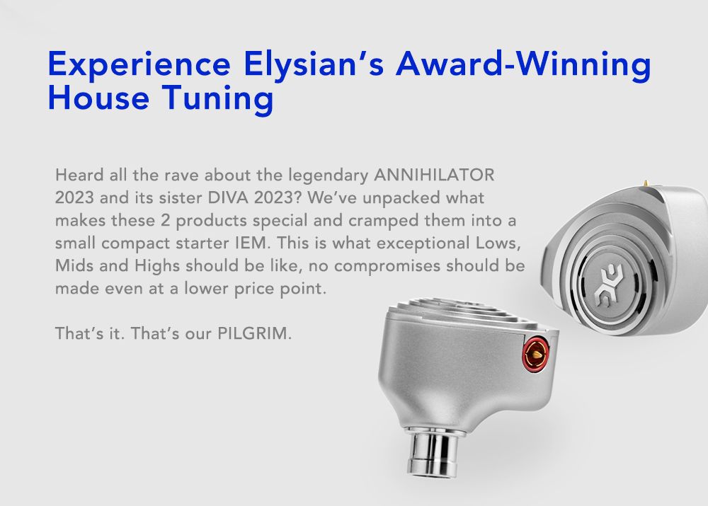 Elysian Acoustic Labs PILGRIM 2024 and Effect Audio x Elysian Acoustic Labs PILGRIM NOIR - 1 Custom LSR DD + 3